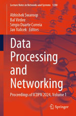 Data Processing and Networking : Proceedings of ICDPN 2024, Volume 1 - Abhishek Swaroop
