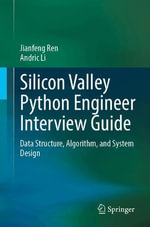 Silicon Valley Python Engineer Interview Guide : Data Structure, Algorithm, and System Design - Andric Li