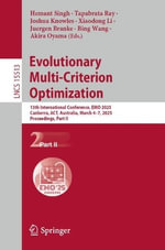 Evolutionary Multi-Criterion Optimization : 13th International Conference, EMO 2025, Canberra, ACT, Australia, March 4-7, 2025, Proceedings, Part II - Akira Oyama