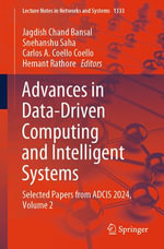 Advances in Data-Driven Computing and Intelligent Systems : Selected Papers from ADCIS 2024, Volume 2 - Jagdish Chand Bansal
