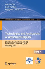 Technologies and Applications of Artificial Intelligence : 29th International Conference, TAAI 2024, Hsinchu, Taiwan, December 6-7, 2024, Proceedings, Part II - Chih-Ya Shen
