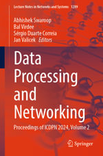 Data Processing and Networking : Proceedings of ICDPN 2024, Volume 2 - Abhishek Swaroop