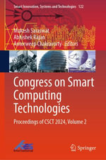 Congress on Smart Computing Technologies : Proceedings of CSCT 2024, Volume 2 - Mukesh Saraswat
