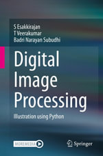 Digital Image Processing : Illustration using Python - S Esakkirajan