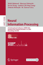 Neural Information Processing : 31st International Conference, ICONIP 2024, Auckland, New Zealand, December 2-6, 2024, Proceedings, Part VIII - Mufti Mahmud