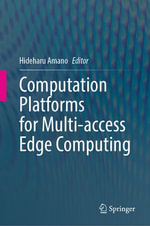 Computation Platforms for Multi-access Edge Computing : Professional and Applied Computing (R0) - Hideharu Amano