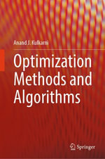 Optimization Methods and Algorithms : Engineering (R0) - Anand J. Kulkarni
