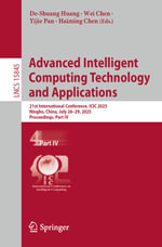 Advanced Intelligent Computing Technology and Applications : 21st International Conference, ICIC 2025, Ningbo, China, July 26-29, 2025, Proceedings, Part IV - De-Shuang Huang