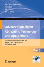 Advanced Intelligent Computing Technology and Applications : 21st International Conference, ICIC 2025, Ningbo, China, July 26-29, 2025, Proceedings, Part III - De-Shuang Huang