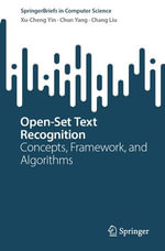 Open-Set Text Recognition : Concepts, Framework, and Algorithms - Xu-Cheng Yin
