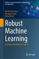 Machine Learning : Foundations, Methodologies, and Applications - Rachid Guerraoui