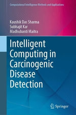 Computational Intelligence Methods and Applications : Computational Intelligence Methods and Applications - Kaushik Das Sharma