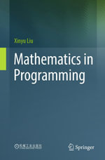Mathematics in Programming : Computer Science (R0) - Xinyu Liu