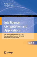 Intelligence Computation and Applications : 14th International Symposium, ISICA 2023, Guangzhou, China, November 18-19, 2023, Revised Selected Papers, Part II - Kangshun Li