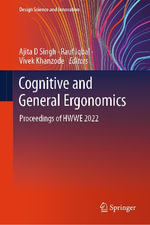 Cognitive and General Ergonomics : Proceedings of HWWE 2022 - Ajita D Singh
