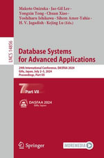 Database Systems for Advanced Applications : 29th International Conference, DASFAA 2024, Gifu, Japan, July 2-5, 2024, Proceedings, Part VII - Makoto Onizuka