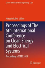 Lecture Notes in Electrical Engineering : Proceedings of CEES 2024 - Hossam Gaber