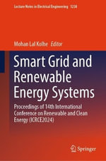 Lecture Notes in Electrical Engineering : Proceedings of 14th International Conference on Renewable and Clean Energy (ICRCE2024) - Mohan Lal Kolhe