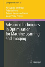 Advanced Techniques in Optimization for Machine Learning and Imaging : Mathematics and Statistics (R0) - Alessandro Benfenati