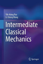 Intermediate Classical Mechanics - Li-Sheng Wang