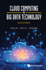 CLOUD COMPUTING & BIG DATA TECH (2ND ED) - Junxiu An