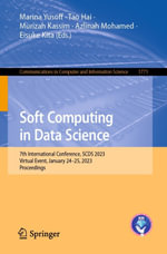 Soft Computing in Data Science : 7th International Conference, SCDS 2023, Virtual Event, January 24-25, 2023, Proceedings - Marina Yusoff
