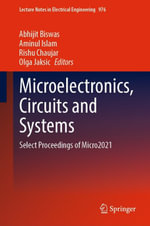 Microelectronics, Circuits and Systems : Select Proceedings of Micro2021 - Abhijit Biswas