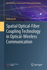 Spatial Optical-Fiber Coupling Technology in Optical-Wireless Communication : Engineering (R0) - Xizheng Ke
