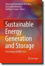 Sustainable Energy Generation and Storage : Proceedings of NERC 2022 - Vijayanand Suryakant Moholkar
