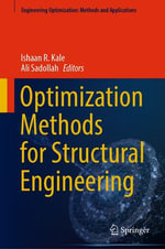 Optimization Methods for Structural Engineering : Mathematics and Statistics (R0) - Ishaan R. Kale