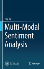 Multi-Modal Sentiment Analysis : Intelligent Technologies and Robotics (R0) - Hua Xu