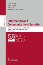 Lecture Notes in Computer Science : 25th International Conference, ICICS 2023, Tianjin, China, November 18â