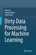 Dirty Data Processing for Machine Learning : Computer Science (R0) - Zhixin Qi