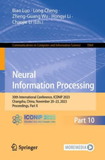Neural Information Processing : 30th International Conference, ICONIP 2023, Changsha, China, November 20-23, 2023, Proceedings, Part X - Biao Luo