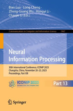 Neural Information Processing : 30th International Conference, ICONIP 2023, Changsha, China, November 20-23, 2023, Proceedings, Part XIII - Biao Luo