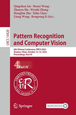 Pattern Recognition and Computer Vision : 6th Chinese Conference, PRCV 2023, Xiamen, China, October 13-15, 2023, Proceedings, Part IV - Qingshan Liu