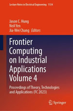 Lecture Notes in Electrical Engineering : Proceedings of Theory, Technologies and Applications (FC 2023) - Jason C. Hung