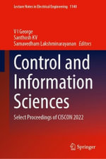 Control and Information Sciences : Select Proceedings of CISCON 2022 - K. V. Santhosh