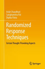 Randomized Response Techniques : Certain Thought-Provoking Aspects - Arijit Chaudhuri