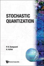 Stochastic Quantization - Poul Henrik Damgaard
