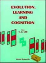 Evolution, Learning And Cognition - Y. C. Lee
