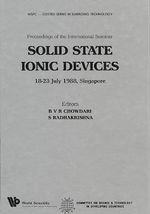 Solid State Ionic Devices : Wspc-Costed Series in Emerging Technology - B V R Chowdari
