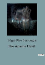 The Apache Devil - Edgar Rice Burroughs