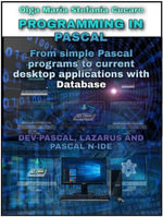 Programming in Pascal : From simple Pascal programs to current desktop applications with Database DEV-PASCAL, LAZARUS AND PASCAL N-IDE - Olga Maria Stefania Cucaro