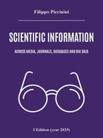 Scientific information across media, journals, databases and big data - Filippo Piccinini