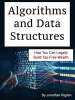 Algorithms and Data Structures : An Easy Guide to Programming Skills - Rigdon Jonathan