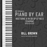 Nocturne 8 in Db Op 27 no 2 (Chopin) : Advanced Level - Bill Brown