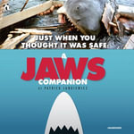 Just When You Thought It Was Safe : A JAWS Companion - Patrick Jankiewicz