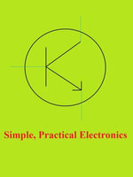 Simple, Practical Electronics - Steven Bayes