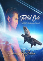 Twisted Code : S.U.N. Universe, #3 - Cherime MacFarlane